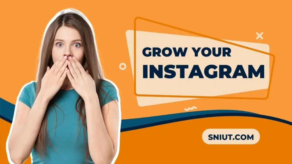 How To Grow Real Followers On Instagram 2023