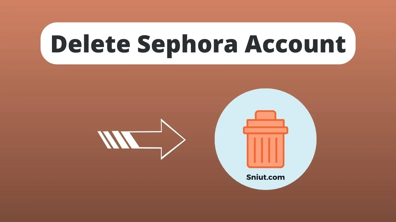 How to Delete Sephora Account